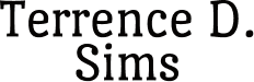 Terrence D. Sims