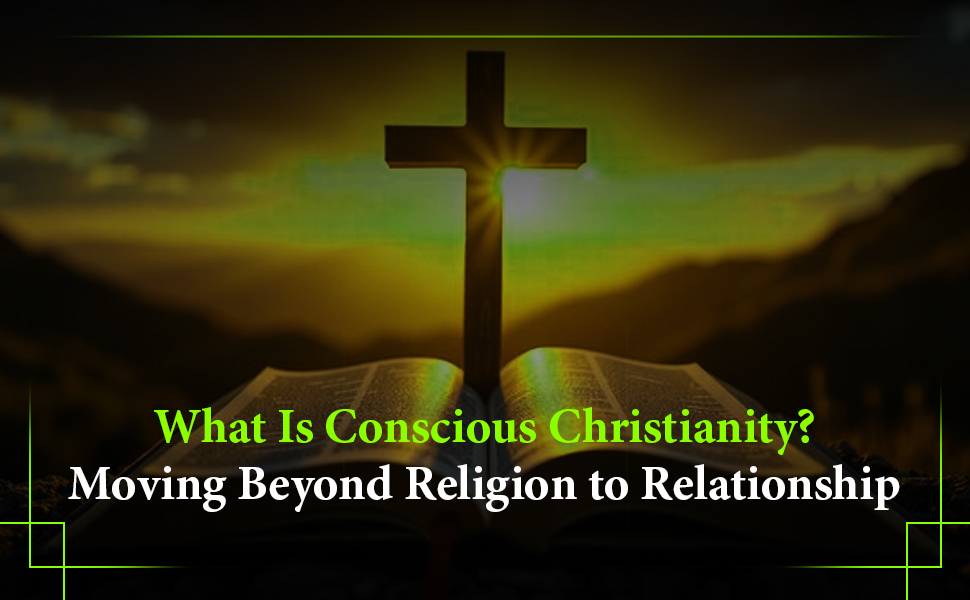 conscious christianity
